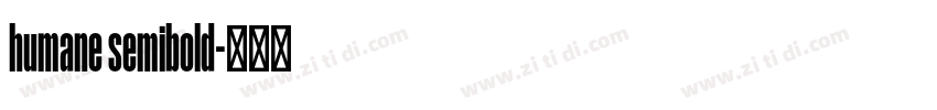 humane semibold字体转换
